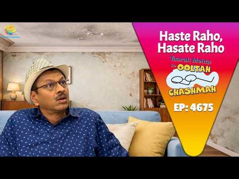 NEW! Ep 4675 - Kaise hua Popatlal ke Ghar me Itna Saara Leakage! | Taarak Mehta ka Ooltah Chashmah