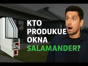 Kto naprawdę produkuje okna Salamander? 🔥 Szokujące fakty, których nikt Ci nie powie!