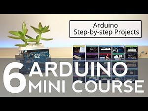 Taking It Further + Free Arduino Resources - Part 6/6