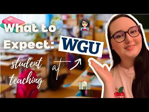 What to Expect: Student Teaching at WGU | FREE Resources 🏫👩🏻‍🏫