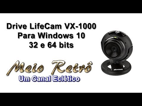 LifeCam VX-1000 - Driver para Windows 10 - 32 e 64 bits