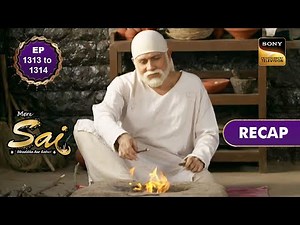Mere Sai | Ep 1313 & 1314 | RECAP | मेरे साईं