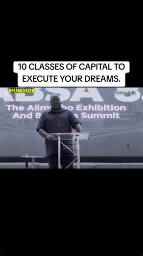 ‏10 classes of capital to execute your dreams.