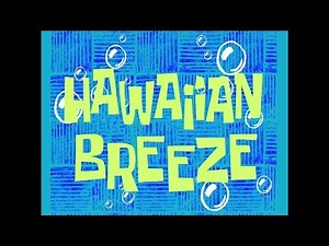 SpongeBob Music: Hawaiian Breeze