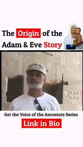 The Origin of the Adam & Eve Story ... Comment "eBook" to get instant access to our critically acclaimed Voice of the Ancestors Vol. I. That includes over 220 pages of Jaw dropping Black History Facts and Information, from over 150 carefully cited sources. | Voice of the Ancestors
