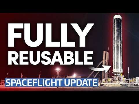 FULLY REUSABLE Rocket Moves Closer to Launch! + Starship Flight 12 | This Week in Spaceflight