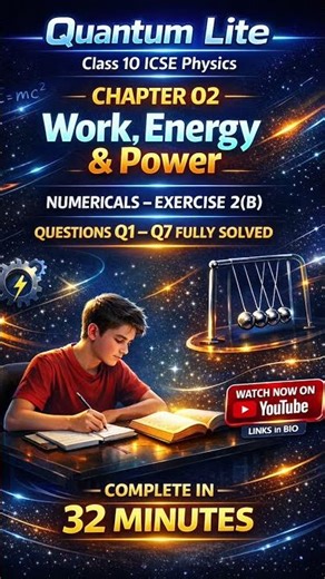 Class 10 ICSE Physics | Work, Energy & Power Numericals | Exercise 2(B) Q1–Q7 Fully Solved