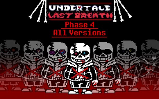 [Undertale Last Breath]: Phase 4 ( All Versions ) | Animated Soundtrack