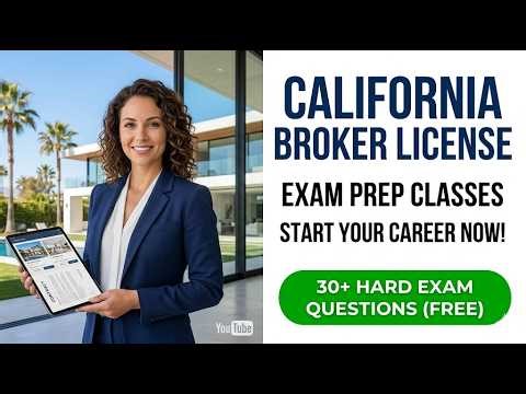 2026 California Real Estate Broker License Classes Requirements and Exam Mastery Strategies