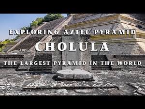 Exploring the Aztec Cholula Pyramid