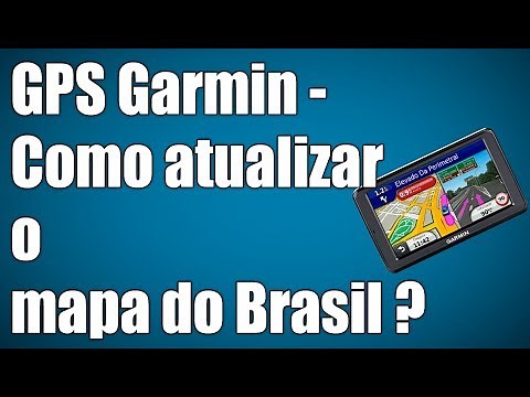 GPS Garmin - Como atualizar o mapa do Brasil ? (Gratuito)