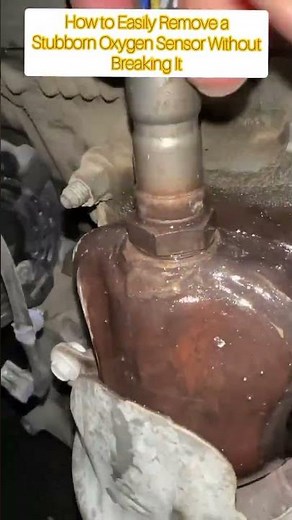How to Easily Remove a Stubborn Oxygen Sensor Without Breaking It