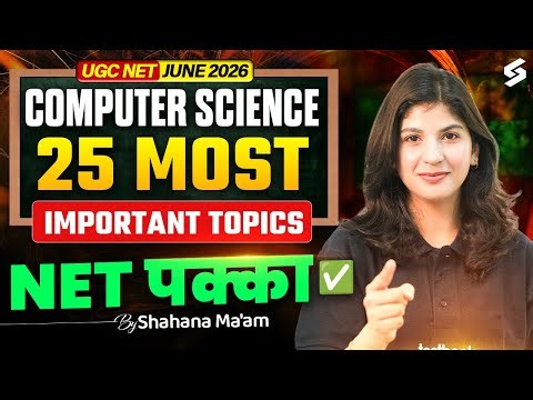 UGC NET June 2026 | UGC NET Computer Science Most Important Topics By Shahna Mam