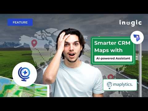 MapCopilot: The AI Assistant That Makes CRM Maps Work Smarter
