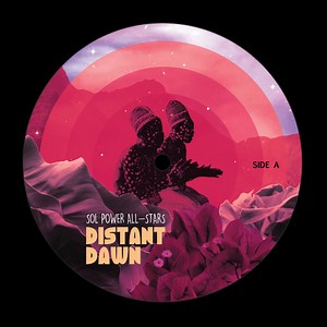 Sol Power All-Stars - Distant Dawn