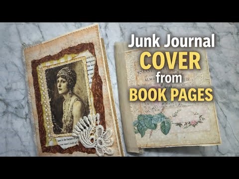 Turn Old Book Pages into a Beautiful Junk Journal Cover | Easy Tutorial