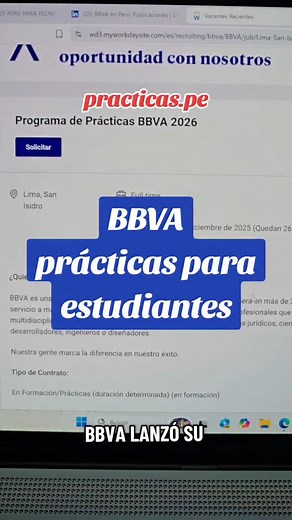 BBVA Perú - Programa de Prácticas 2026 🟢 Requisitos: - Estudiantes que se encuentren a un año de graduarse. - Estudiantes de las carreras de Ingeniería de Sistemas, Ingeniería Informática, Ingeniería Industrial, Administración, Comunicación, Derecho, Marketing, Economía, Finanzas o afines. - Personas empáticas, orientadas al cliente, con capacidad de trabajo en equipo y mentalidad de crecimiento. 🟢 Beneficios: - Cultura Global: Trabajarás en una organización líder y dinámica - Desarrollo Profe