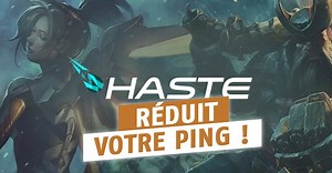 Haste, le logiciel qui promet de réduire votre ping