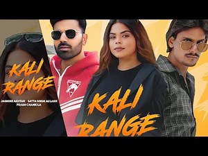 Kali Range (Official Video) | Jasmeen Akhtar | Satta Singh Aulakh | Prabh Chamkila | New Song 2025