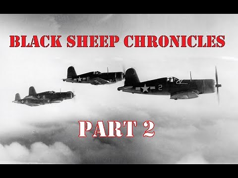 Part 2: Swashbucklers | F4U Corsairs | VMF-214 | Black Sheep | Pacific Air War