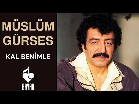 Müslüm Gürses - Kal Benimle
