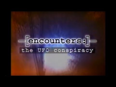 Encounters: The UFO Conspiracy (1994)