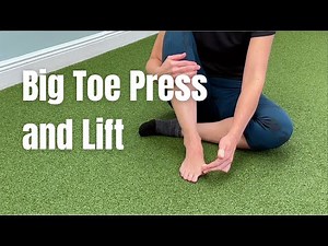Big Toe Press and Lift | B3 Physical Therapy