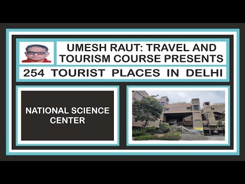 Tourist Places In Delhi | National Science Center