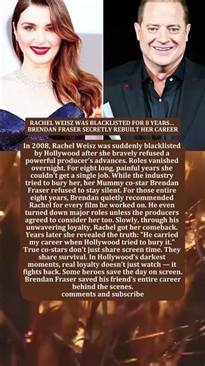 RACHEL WEISZ WAS BLACKLISTED FOR 8 YEARS… BRENDAN FRASER SECRETLY REBUILT HER CAREER