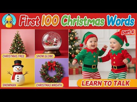 🎄 First 100 Christmas Words | Baby & Toddler Holiday Learning 🎁 | Vocabulary Practice