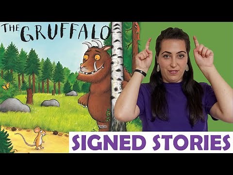 The Gruffalo by Julia Donaldson - Signed Stories - British Sign Language | BSL | SSE | Read Aloud