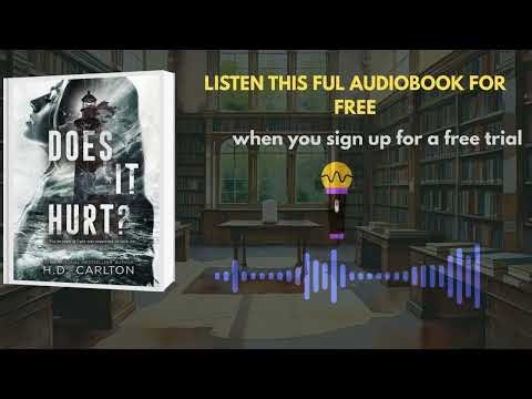 Does It Hurt? by H.D. Carlton | Dark Romance Audiobook Preview That Will Hook You