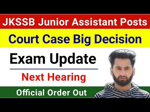 JKSSB Junior Assistant Exam Big Update🔥 | JKSSB Junior Assistant Posts Court Case Final Decision 🔥