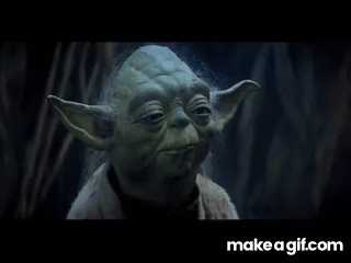 25 great Yoda quotes on Make a GIF