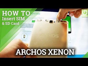 How to Insert SIM & SD CARD in ARCHOS Xenon Tablet