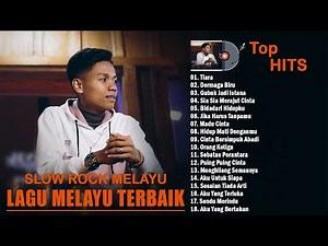 Lagu Melayu Terbaru Dan Terpopuler 2022 TOP HITS ~ Slow Rock Melayu Pilihan Terbaik 2022 Bikin Baper
