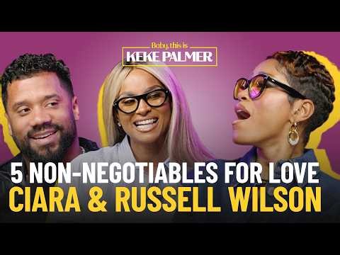 How Russell Wilson Knew Ciara Was "The One" & His Rules for Love | Baby, This Is Keke Palmer