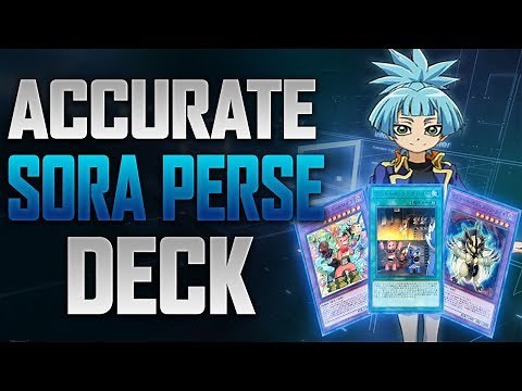 Sora Perse | Accurate Character Deck | YgoPro | Replays & Deck List
