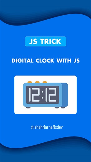 Shahriar Nafis on Instagram: "JavaScript Digital Clock Project 🔥 | Beginner Friendly #codingreels #devreels #frontenddeveloper #learnjavascript #codingtips #programmerlife #techreels #webprojects"