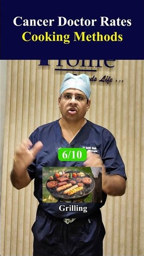 Best vs Worst Cooking Methods | Dr. Sumit Shah | Prolife Cancer Centre