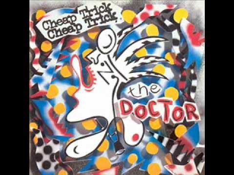 Cheap Trick - The Doctor