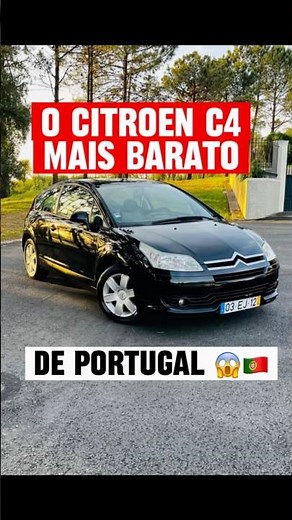 CITROEN C4 - THE CHEAPEST IN PORTUGAL 😱🇵🇹