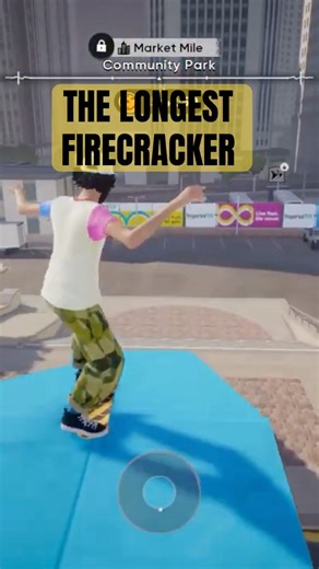 THE LONGEST FIRECRACKER IN SKATE