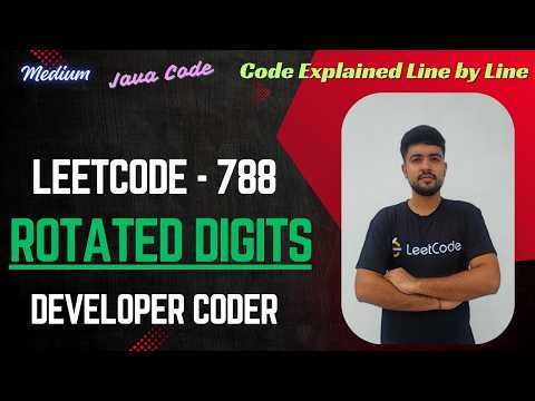 Rotated Digits | LeetCode 788 | Java Code | Developer Coder