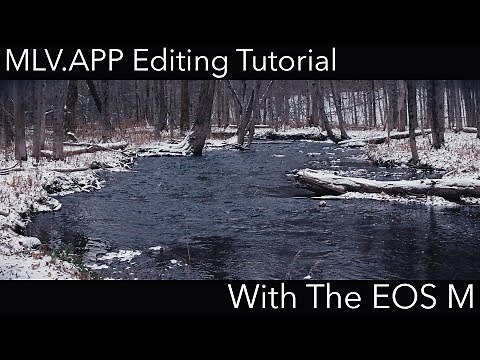 MLV.APP Editing Tutorial/Tips(Canon EOS M)