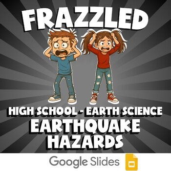 Earthquake Hazards FRAZZLED Game - No Prep Earth Science Review Activity