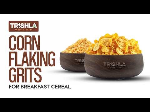 Breakfast Cereals | Trishla Corn India | India's Finest Corn Grit Manufacturers | MAIZE GRIT PLANT