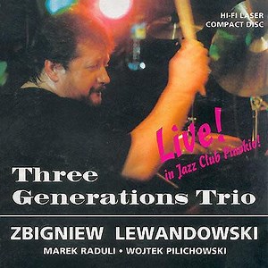 Three Generations Trio - Live! In Jazz Club Pinokio