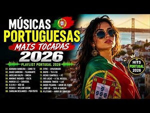 Músicas Portuguesas Mais Tocadas 2026 | Playlist Portugal 2026