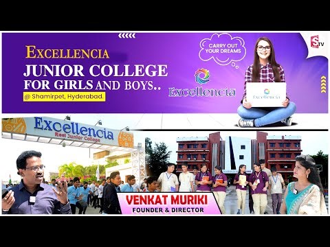 Excellencia Residential Junior Colleges and CBSE Schools in Shamirpet Best Colleges in Hyderabad